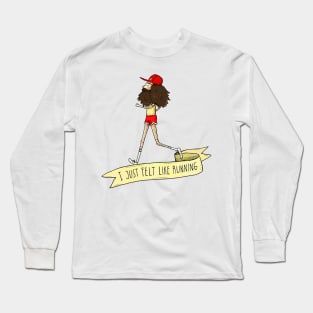 Forrest Gump - I just felt like running Long Sleeve T-Shirt